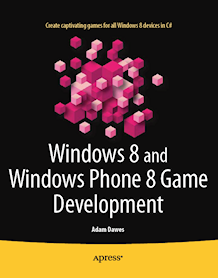 Windows 8 and Windows Phone 8 Game Development cover